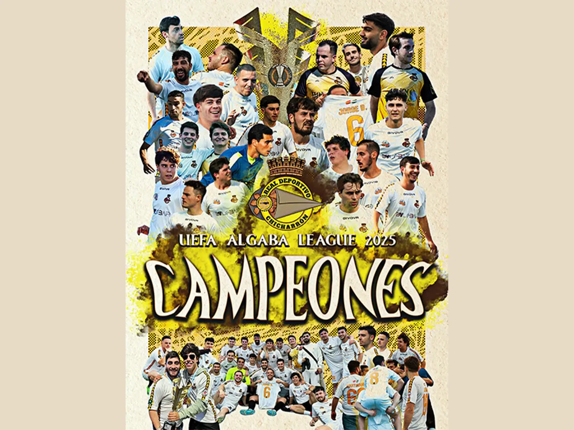 Real Deportivo Chicharrón - Cartel Campeones Uefa Algaba League